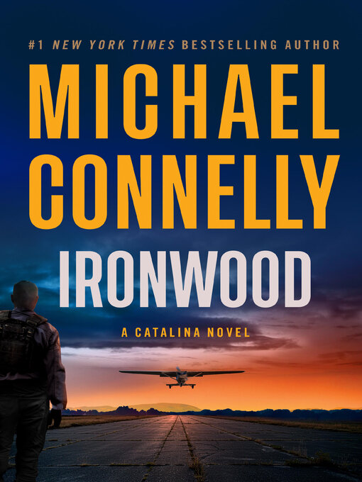 Title details for Ironwood by Michael Connelly - Wait list
